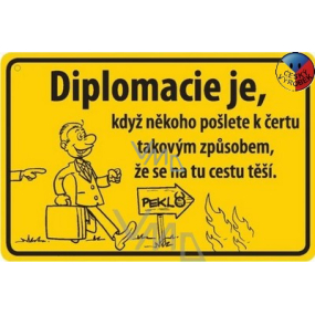 Nekupto Humorná cedulka Diplomacie 15x10 cm 1 kus