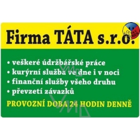 Nekupto Humorná cedulka Firma táta s.r.o. 15x10 cm 1 kus